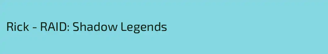 Rick - RAID: Shadow Legends